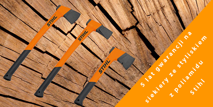 Promocja! 5 lat gwarancji na siekiery Stihl